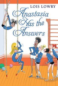 Anastasia Has the Answers (Yearling Book) - Book #6 of the Anastasia Krupnik