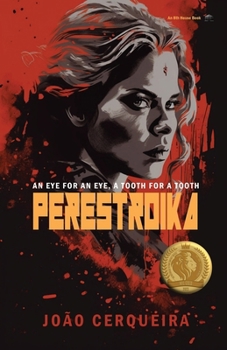 Paperback Perestroika - An Eye for an Eye, a Tooth for a Tooth Book