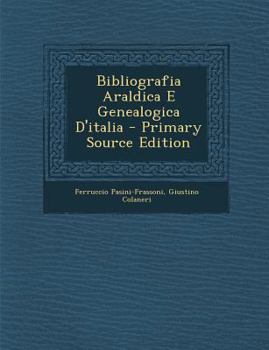 Paperback Bibliografia Araldica E Genealogica D'Italia [Italian] Book