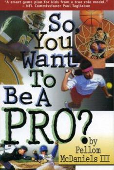 Paperback So You Want to Be a Pro? Book