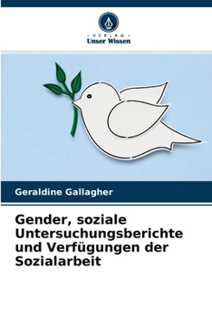 Paperback Gender, soziale Untersuchungsberichte und Verfügungen der Sozialarbeit [German] Book