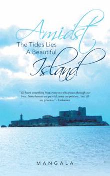 Paperback Amidst the Tides Lies a Beautiful Island Book