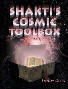 Paperback Shakti's Cosmic Toolbox Book