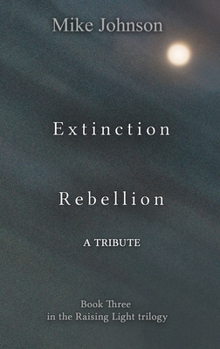 Paperback Extinction Rebellion: A Tribute Book