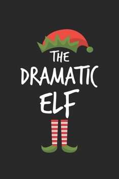 Funny Dramatic Elf Christmas Notebook Gift: Lined Notebook / Journal Gift, 120 Pages, 6x9, Soft Cover, Matte Finish