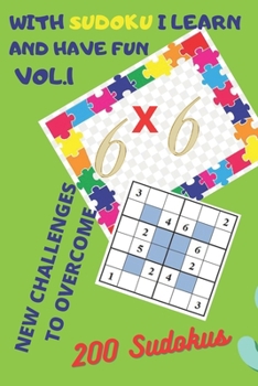 Paperback With Sudoku I Learn and Have Fun: New Challenges to Overcome [Spanish] Book