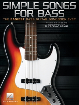 Paperback Simple Songs for Bass: The Easiest Bass Guitar Songbook Ever Book