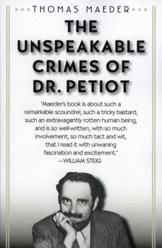 Paperback The Unspeakable Crimes of Dr. Petiot Book