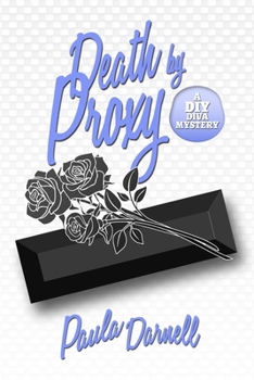 Paperback Death by Proxy: A DIY Diva Mystery Book