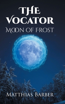 Hardcover The Vocator: Moon of Frost Book