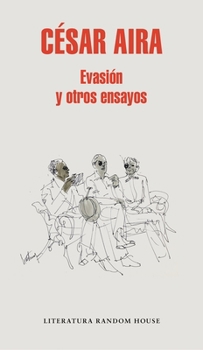 Hardcover Evasión Y Otros Ensayos / Escape and Other Essays [Spanish] Book