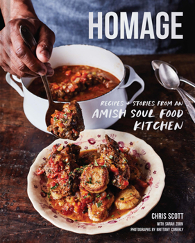 Hardcover Homage: Recipes and Stories from an Amish Soul Food Kitchen Book