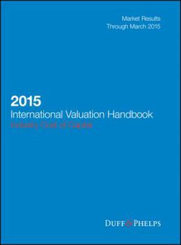 Hardcover 2015 International Valuation Handbook: Industry Cost of Capital Book
