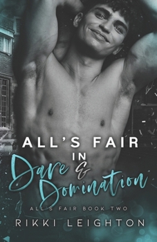 Paperback All's Fair in Dare And Domination: An M/M Hurt/Comfort Romance Book
