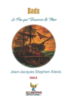 Badu Le Feu qui Traversa la Mer (Collection Soleil des Îles) (French Edition)