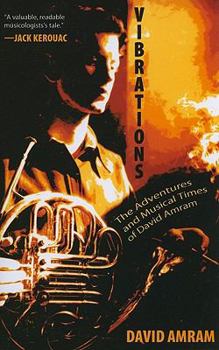 Paperback Vibrations: The Adventures and Musical Times of David Amram Book