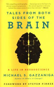 Paperback Tales from Both Sides of the Brain: A Life in Neuroscience Book