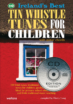 Paperback 110 Ireland's Best Tin Whistle Tunes for Children: with Guitar Chords Book