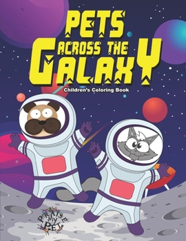 Paperback Pets Across the Galaxy: Children's Coloring Book