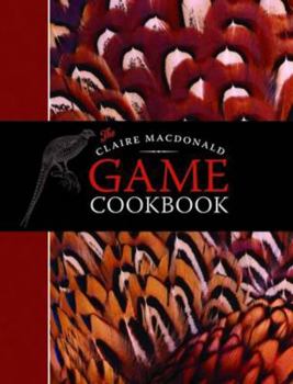 Hardcover The Claire MacDonald Game Cookbook Book