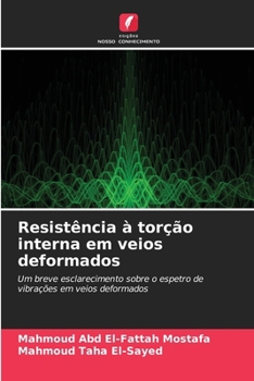 Resistência à torção interna em veios deformados (Portuguese Edition)