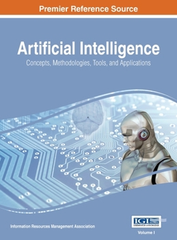 Hardcover Artificial Intelligence: Concepts, Methodologies, Tools, and Applications, VOL 1 Book