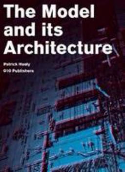 Paperback The Model and Its Architecture: Dsd Series Vol. 4 Book