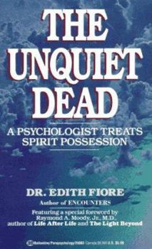Mass Market Paperback Unquiet Dead: A Psychologist Treats Spiritual Possession Book