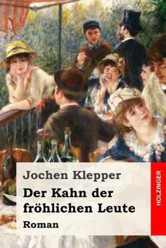 Paperback Der Kahn der fröhlichen Leute: Roman [German] Book