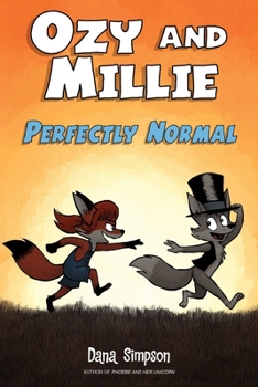 Perfectly Normal - Book #2 of the Ozy and Millie