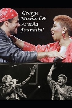 Paperback George Michael & Aretha Franklin: The Untold Story Book