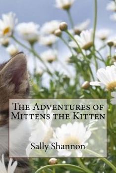 Paperback The Adventures of Mittens the Kitten Book