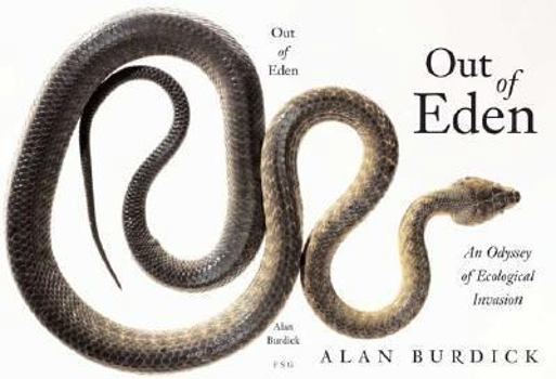 Hardcover Out of Eden: An Odyssey of Ecological Invasion Book