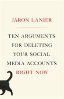 Hardcover Ten Arguments for Deleting Your Social Media Accounts Right Now Book