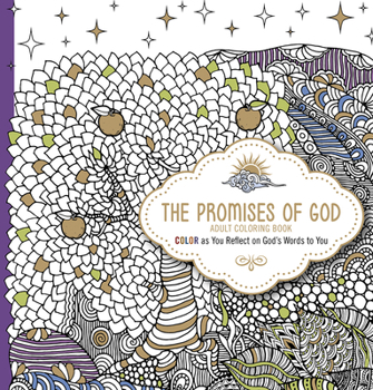 Paperback The Promises of God Adult Coloring Book: Color as You Reflect on God's Words to You Book