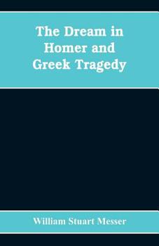 Paperback The dream in Homer and Greek tragedy Book