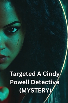 Paperback Targeted A Cindy Powell Detective (MYSTERY) Book