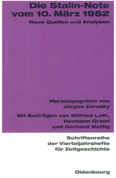 Paperback Die Stalin-Note Vom 10. März 1952: Neue Quellen Und Analysen [German] Book