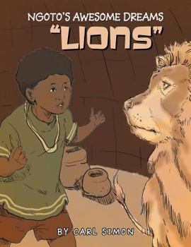 Paperback Ngoto's Awesome Dreams: Lion Book