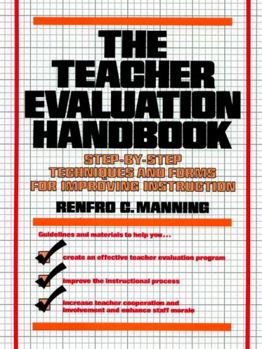 Paperback The Teacher Evaluation Handbook: Step-By-Step Techniques and Forms for Improving Instruction Book