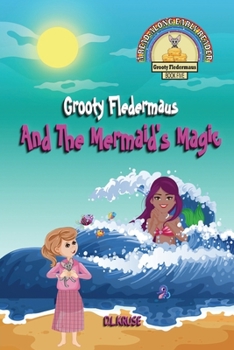 Paperback Grooty Fledermaus And The Mermaid's Magic: A Read Along Early Reader Book