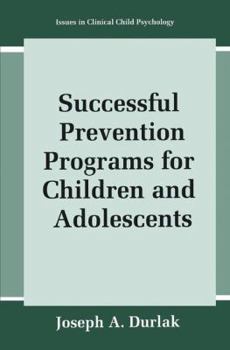 Paperback Successful Prevention Programs for Children and Adolescents Book