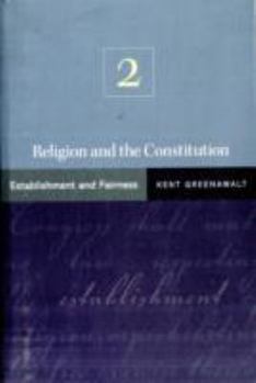 Paperback Religion and the Constitution, Volume 2: Establishment and Fairness Book