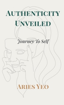 Hardcover Authenticity Unveiled: Journey to Self Book