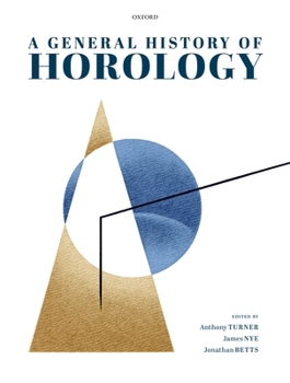 Hardcover A General History of Horology Book