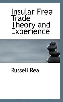 Insular Free Trade Theory and Experience