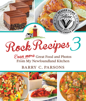 Paperback Rock Recipes 3: Even More Great Food and Photos from My Newfoundland Kitchen Book