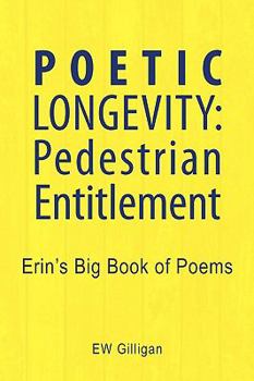 Paperback Poetic Longevity: Pedestrian Entitlement Book