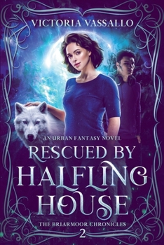Paperback Rescued by Halfling House: An Urban Fantasy Novel Book