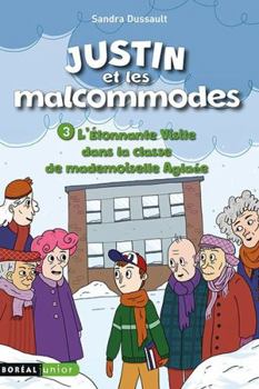 Mass Market Paperback Justin et les malcommodes (T.3) : L'étonnante visite dans la classe [French] Book
